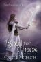 [Soulbearer 02] • A Soul for Chaos (The Soulbearer Trilogy)